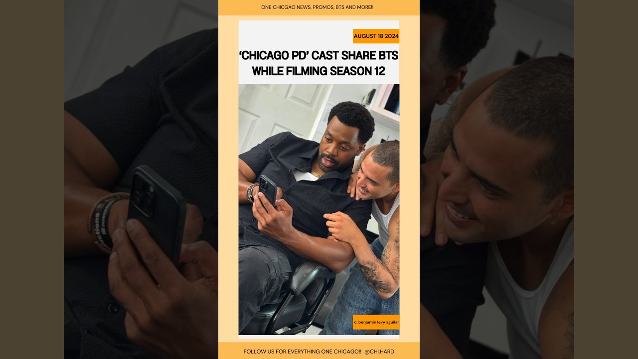 Chicago PD cast share BTS while Filming Season 12 