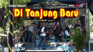 DI TANJUNG BARU_MAMAH ESIH//YAYAT GROUP