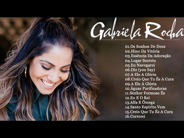 GABRIELA ROCHA - OS SONHOS DE DEUS || As Melhores gospel e Músicas Novas 2022 || LISTA ATUALIZADA class=