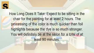 How long does it take to do a full Balayage