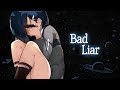Nightcore「Lyrics」- Bad Liar (Imagine Dragons)