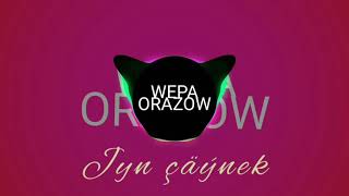 Wepa Orazow-Jyn çäýnek (sözi, sazy-Wepa.O)