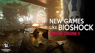 New UNREAL ENGINE 5 Games like Bioshock coming out in 2023