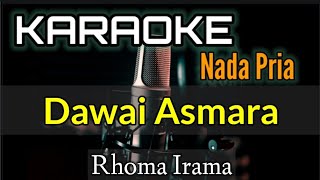 KARAOKE || DAWAI ASMARA || RHOMA IRAMA