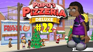 Papas Pizzeria Deluxe Day 22:  A new Face?