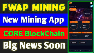 FWAP Mining Project | New Mining App on CoreChain | FuturisticSwap Free Mining app