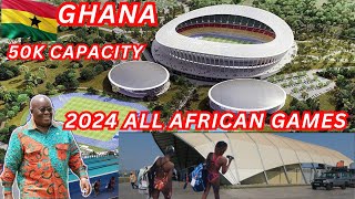 2024 ALL AFRICAN GAMES AT 50K CAPACITY MODERN BOTEYMAN SPORTS STADIUM (REALITY IN GHANA 🇬🇭)