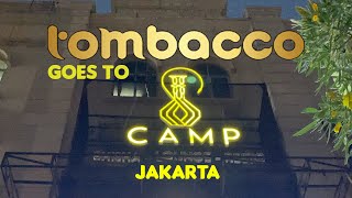 Tombacco Goes To Camp Shisha Jakarta