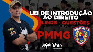 PMMG - Lei de Introdução ao Direito - LINDB - Questões