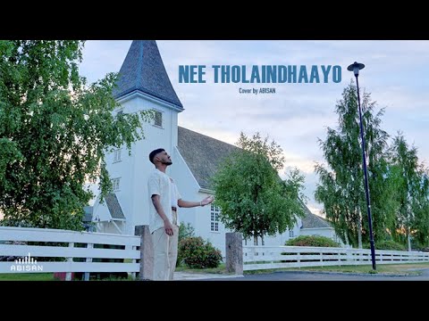 Kavalai Vendam  Nee Tholaindhaayo 4K  Cover by ABISAN  Sid Sriram  Leon James