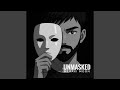 Unmasked