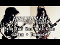 Fire Emblem: Three Houses - Paths That Will Never Cross [COVER/REMIX]