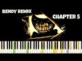 Bendy And The Ink Machine Chapter 5 Theme - NPT MUSIC Remix - End Theme Piano Cover