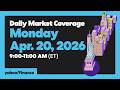 Live Market Coverage: Stocks sag as US-Iran tensions increase again Apr. 20, 2026 | Yahoo Finance