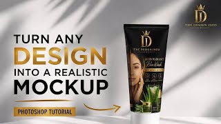 Turn Any Design Into a Realistic Mockup Photoshop Tutorial | The Design Info |