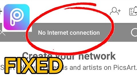 How to Fix PicsArt No Internet Connection Problem Solved