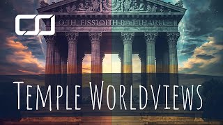 Temple Worldviews | Cutting Edge | CS Joseph