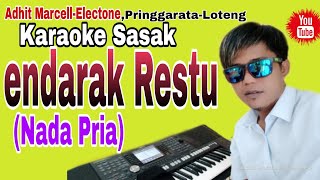 Terbaru 2023~Karaoke Sasak'ENDARAK RESTU'Bang Yan Nada Pria Versi Keyboard