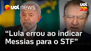 Lula errou ao indicar Messias para STF; escolher amigo não é critério republicano, diz professor