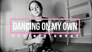 Download lagu Dancing On My Own Calum Scott Ukulele Cover Dancing On My Own Calum Scott Ukulele Cover