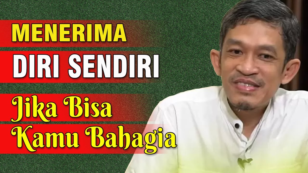 Meraih Kebahagian dengan Menerima Diri Sendiri | Dr. H. Fahruddin Faiz, S.Ag M.Ag | Ngaji Filsafat
