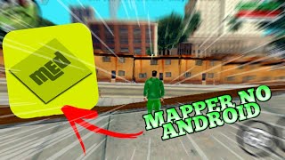 SAMP/GTA SA | COMO VIRAR MAPPER NO ANDROID - (MAP EDITOR)