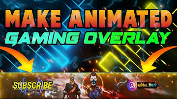How make animated gaming overlay||Live stream gaming overlay||KINEMASTER 🔥🔥🔥🔥🔥