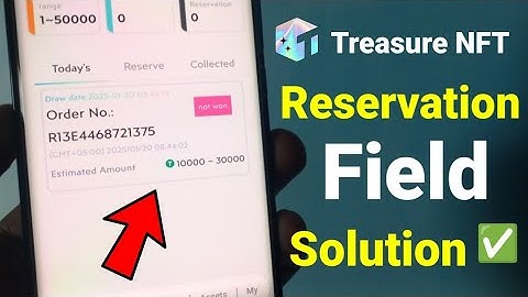 How to Fix "Treasure NFT Not Won" & "Reservation Failed" Issue | Treasure NFT App Solution