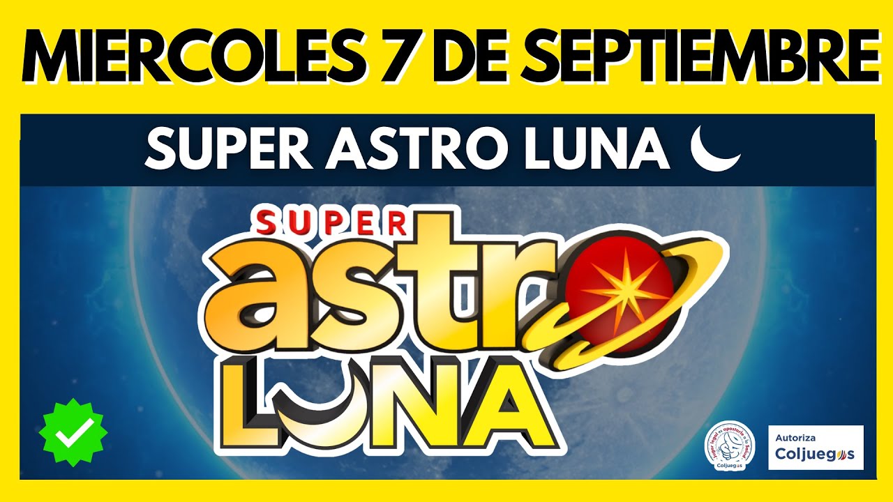 🌙 Resultados del ASTRO LUNA del MIERCOLES 7 de SEPTIEMBRE de 2022 | SUPER ASTRO  ✅✅✅