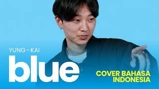 ADEM ‼️Yung Kai - Blue (Indonesian Version) | VocaLocal Music