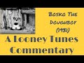 Bosko The Doughboy (1931) - Commentary