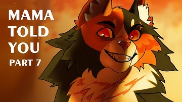 Mama told me Crookedstar 2 WEEKS MAP [part 7]