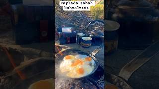 Sabah Kahvaltısı. Yaylada Sabah Kahvaltısı