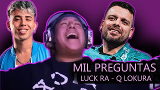 🔥REACCION Q LOKURA Y LUCK RA - MIL PREGUNTAS🔥🔥🔥 By Angelink