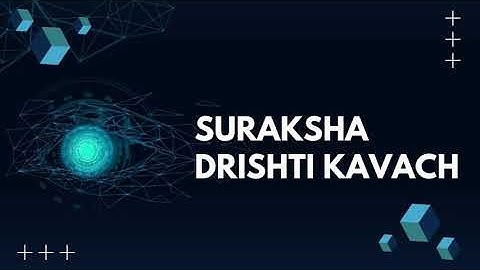 Suraksha Drishti Kavach