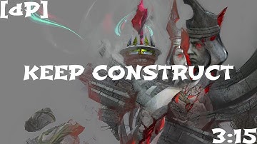 [dP] Keep Construct 3:15 | Chronomancer