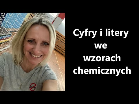 Wideo: Co oznaczają litery i cyfry we wzorze chemicznym?