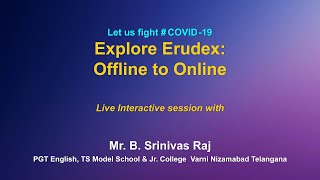 Webinar on ICT tools  : Explore Erudex : Offline to Online