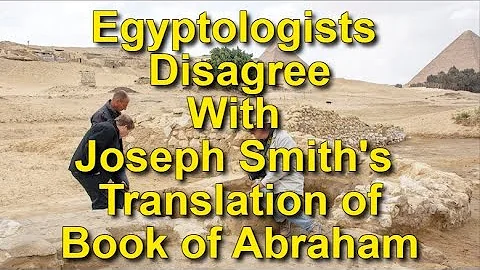 Egyptologists Disagree With Joseph Smith's Transla...