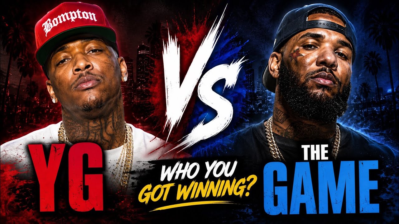 YG Vs The Game In A Versus Who You Got WInning