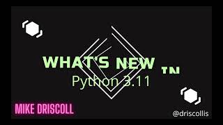 What's New in Python 3.11