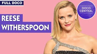 Reese Witherspoon | Documentary