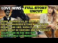 FULL STORY UNCUT|LOVE WINS