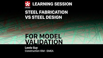 Revizto for Model Validation: Steel Fabrication vs Steel Design. February 9, 2021