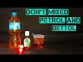Experiment: Mixed Petrol and Dettol! WhatHappened?"