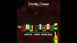 The One Riddim [Fresh Fame] / Lutah Fyah,Luciano,Natural Black