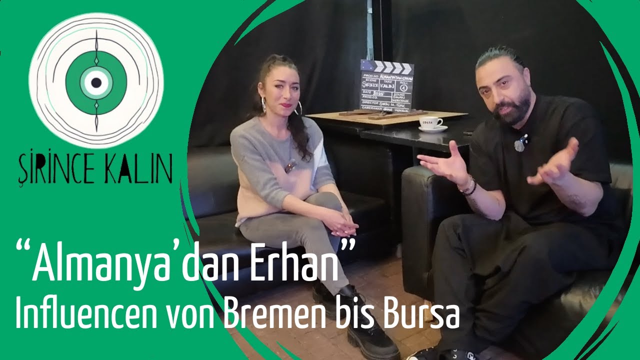 "Almanya'dan Erhan" - Influencen von Bremen bis Bursa