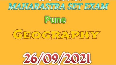 Maharashtra set exam . geography paper 26/09/2021