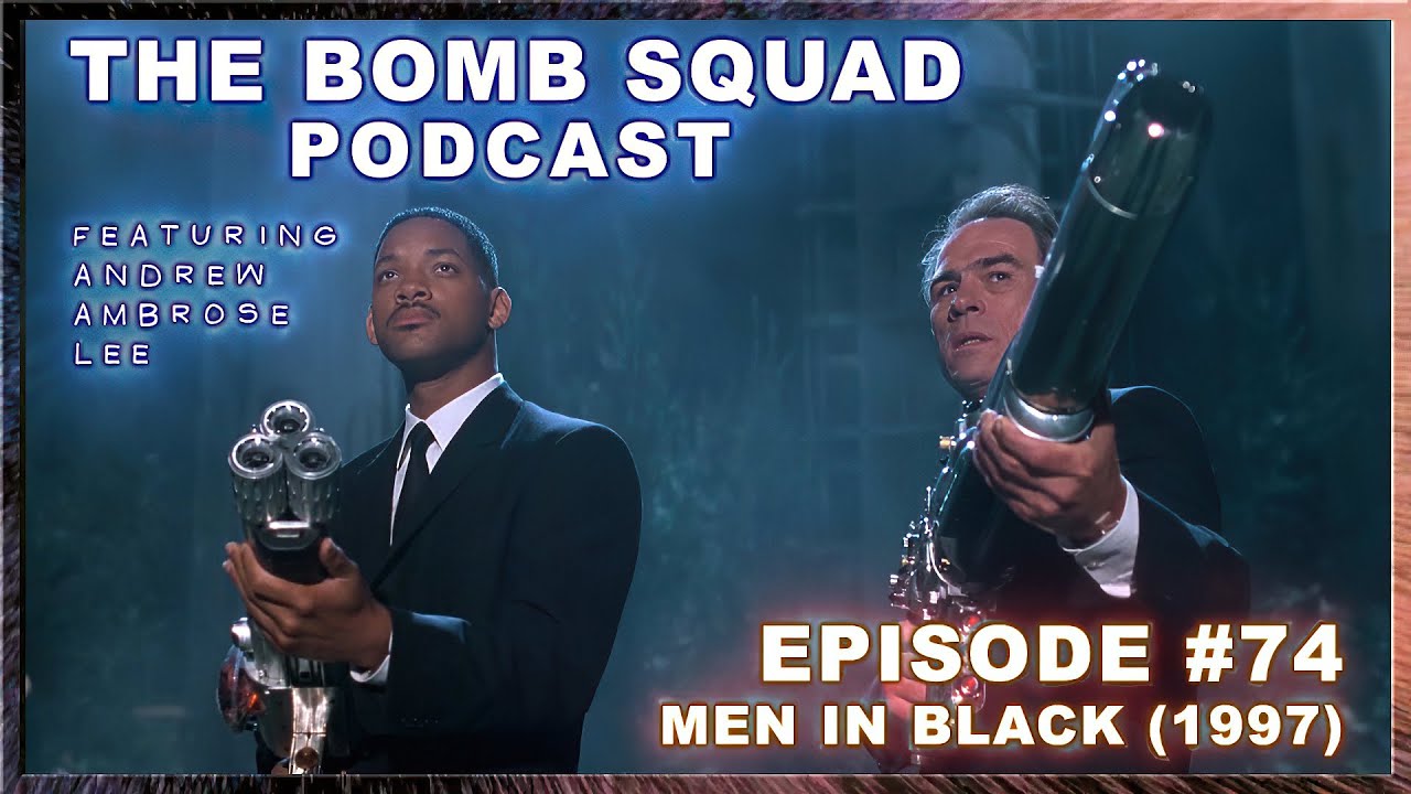 Men in Black (1997) | The Bomb Squad Podcast #74