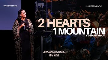 2 HEARTS 1 MOUNTAIN // PROPHETESS LILY JAVA